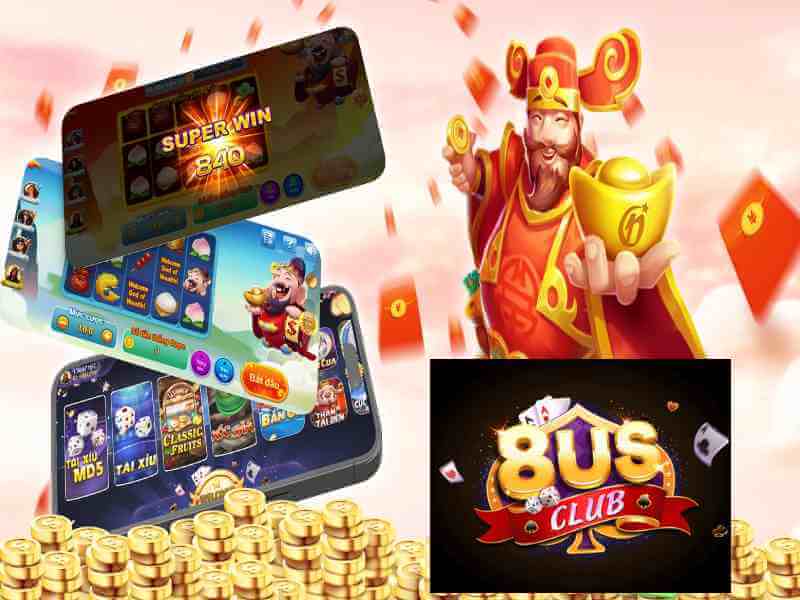 Cơ hội kiếm tiền với game nổ hũ thần tài 2023 tại 8us