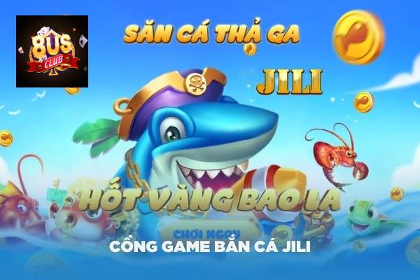 Top 3 khuyến mãi khủng game bắn cá Jili online 8us